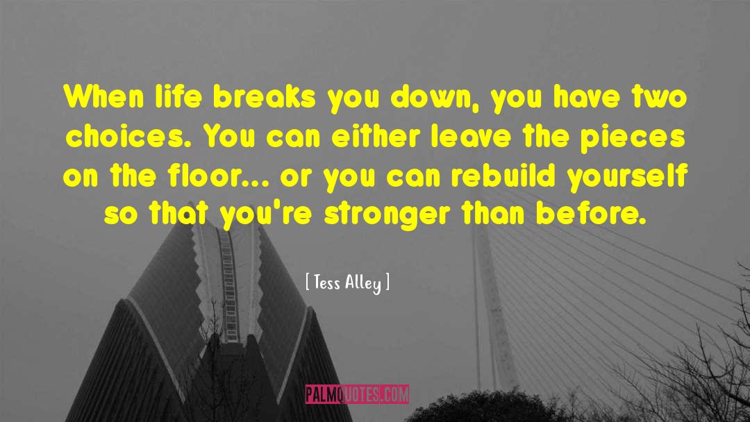 Define Life quotes by Tess Alley