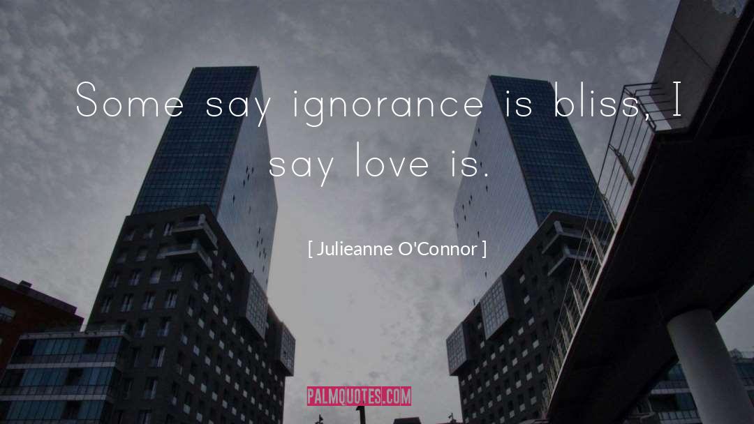 Define Love quotes by Julieanne O'Connor