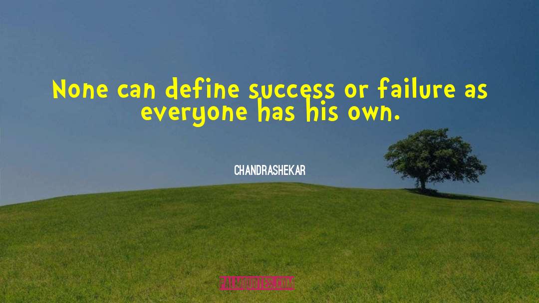 Define Success quotes by Chandrashekar