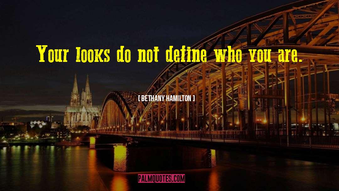 Define Who You Are quotes by Bethany Hamilton