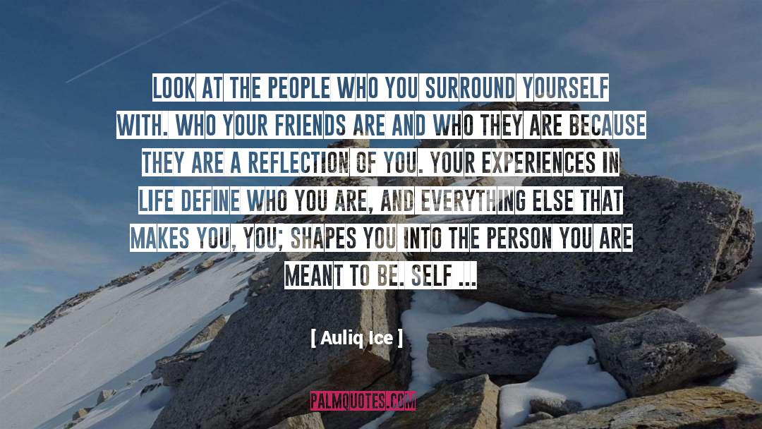 Define Who You Are quotes by Auliq Ice