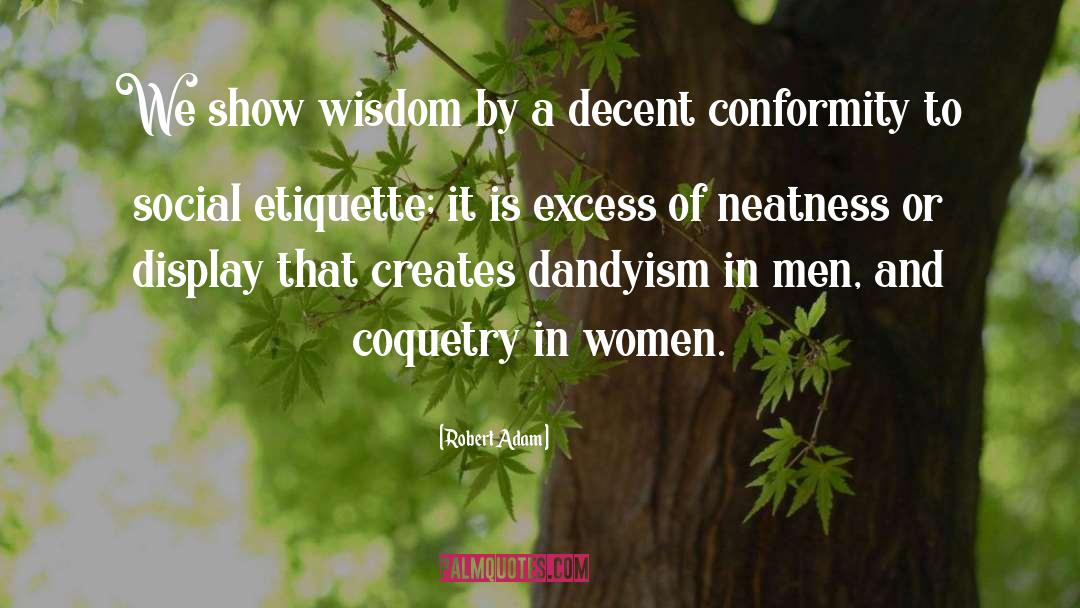 Define Wisdom quotes by Robert Adam