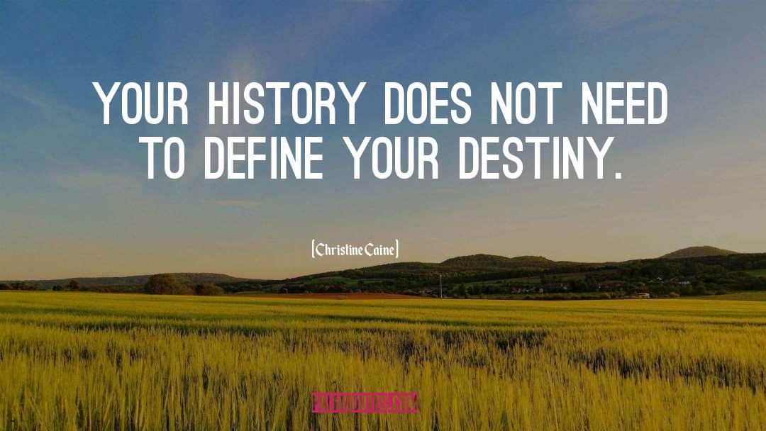 Define Your Destiny quotes by Christine Caine