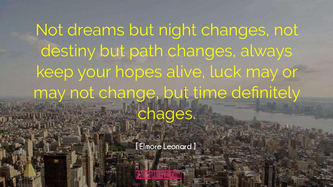 Define Your Destiny quotes by Elmore Leonard