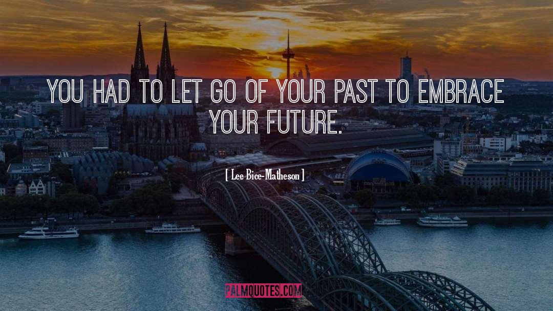 Define Your Future quotes by Lee Bice-Matheson