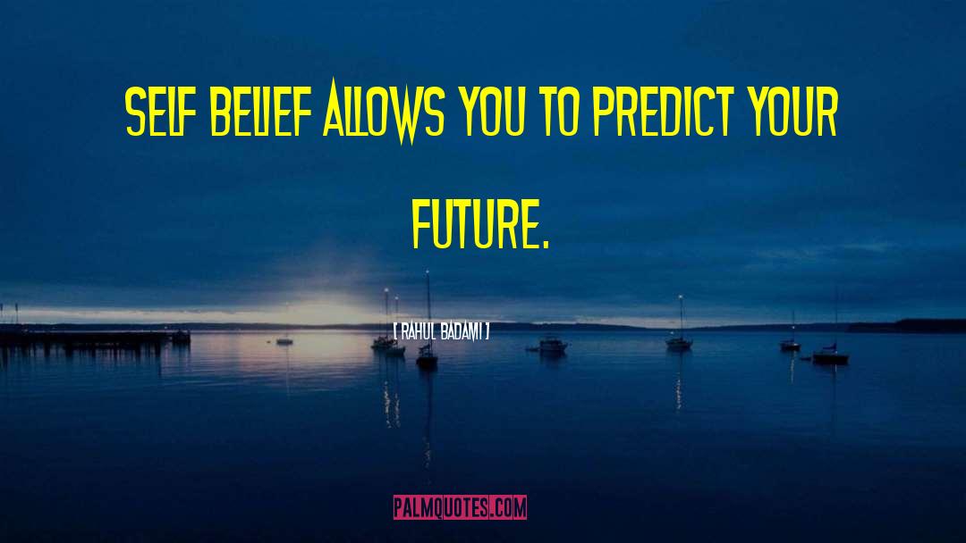 Define Your Future quotes by Rahul Badami