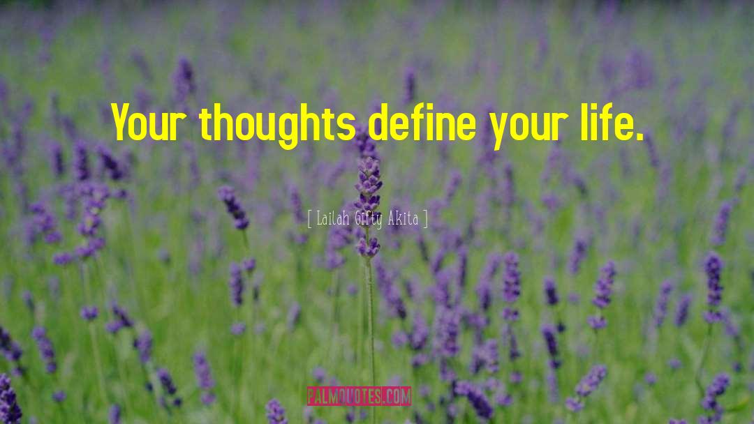 Define Your Life quotes by Lailah Gifty Akita