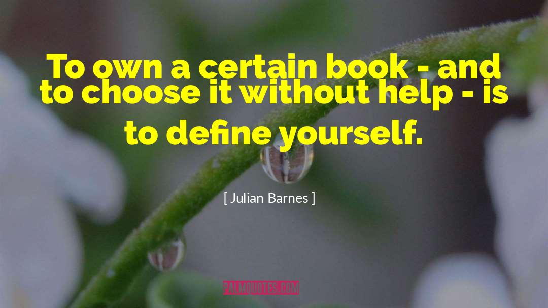 Define Yourself quotes by Julian Barnes