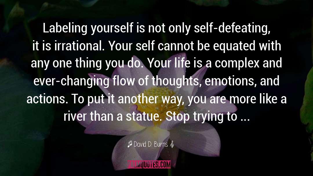 Define Yourself quotes by David D. Burns