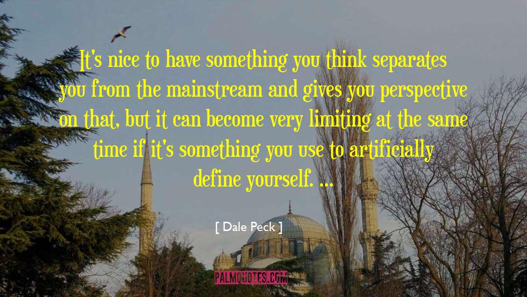 Define Yourself quotes by Dale Peck