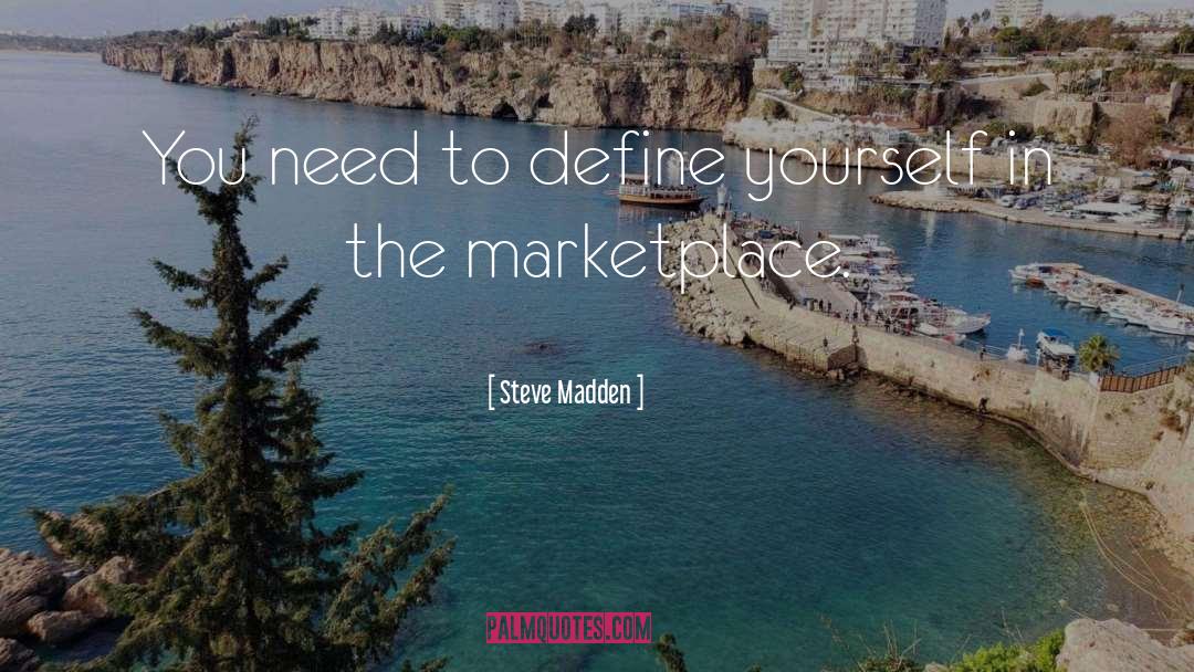 Define Yourself quotes by Steve Madden