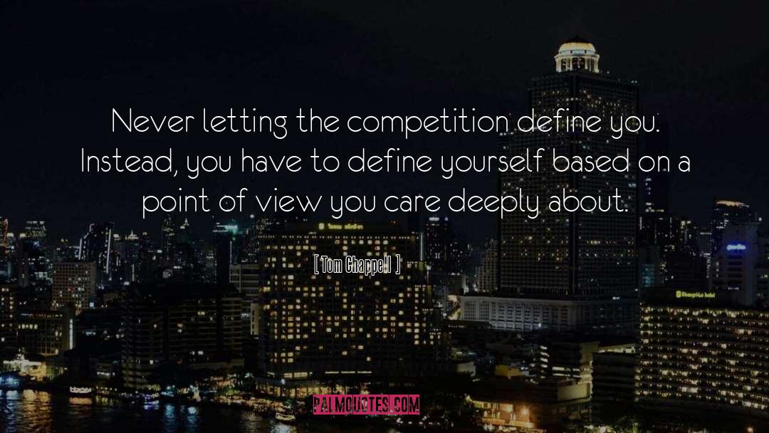 Define Yourself quotes by Tom Chappell