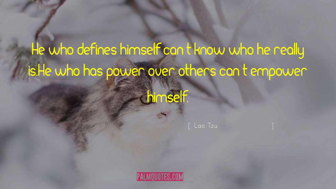 Defines quotes by Lao Tzu