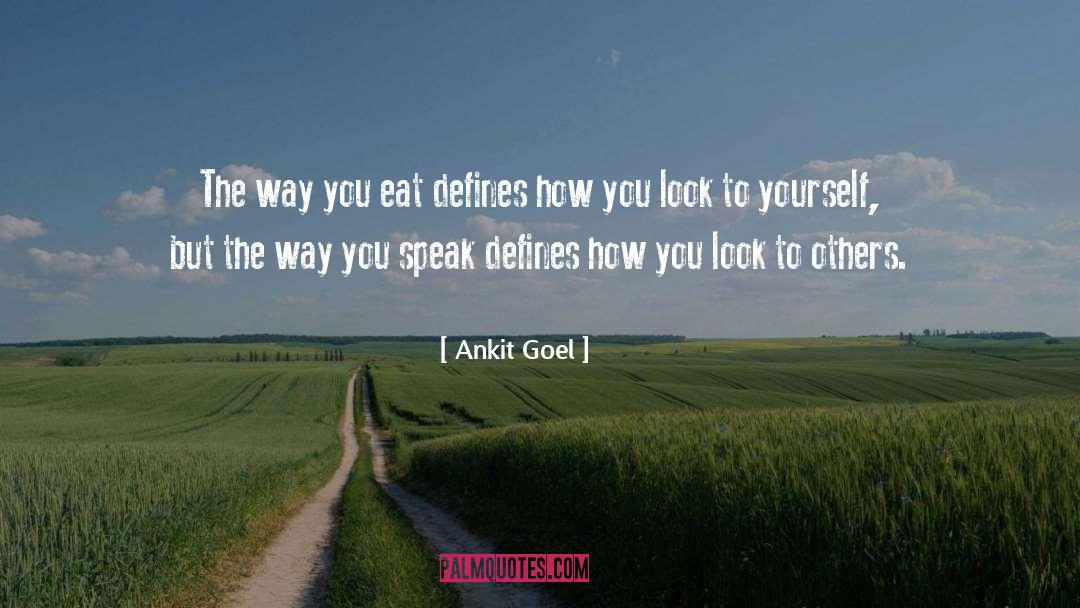 Defines quotes by Ankit Goel