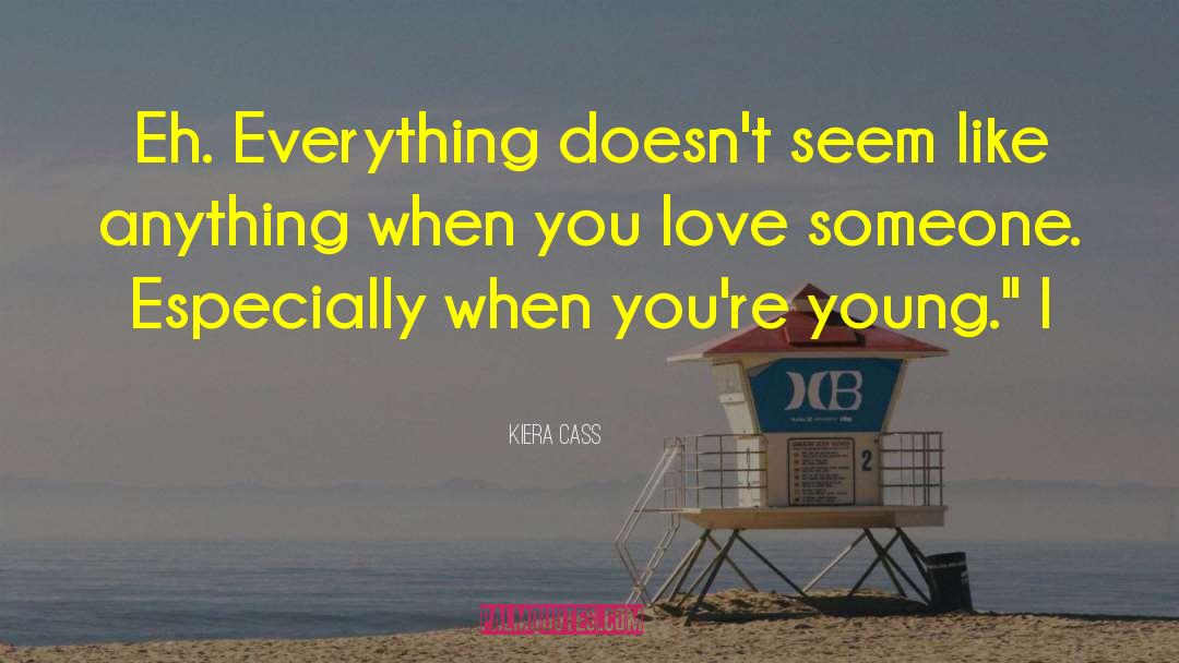 Defining Love quotes by Kiera Cass