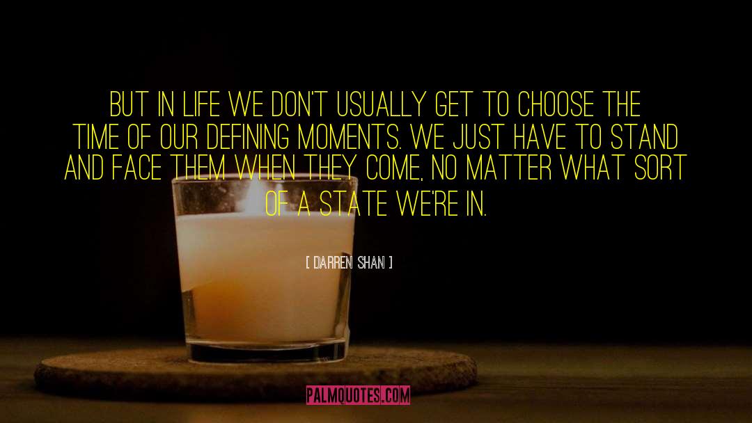 Defining Moments quotes by Darren Shan