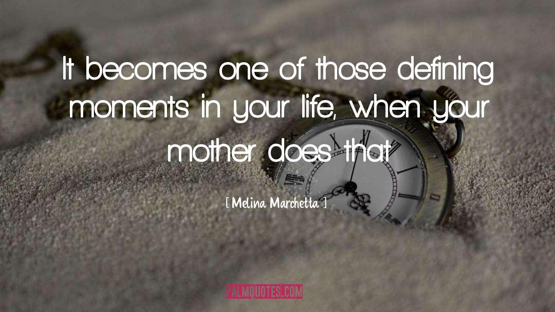 Defining Moments quotes by Melina Marchetta