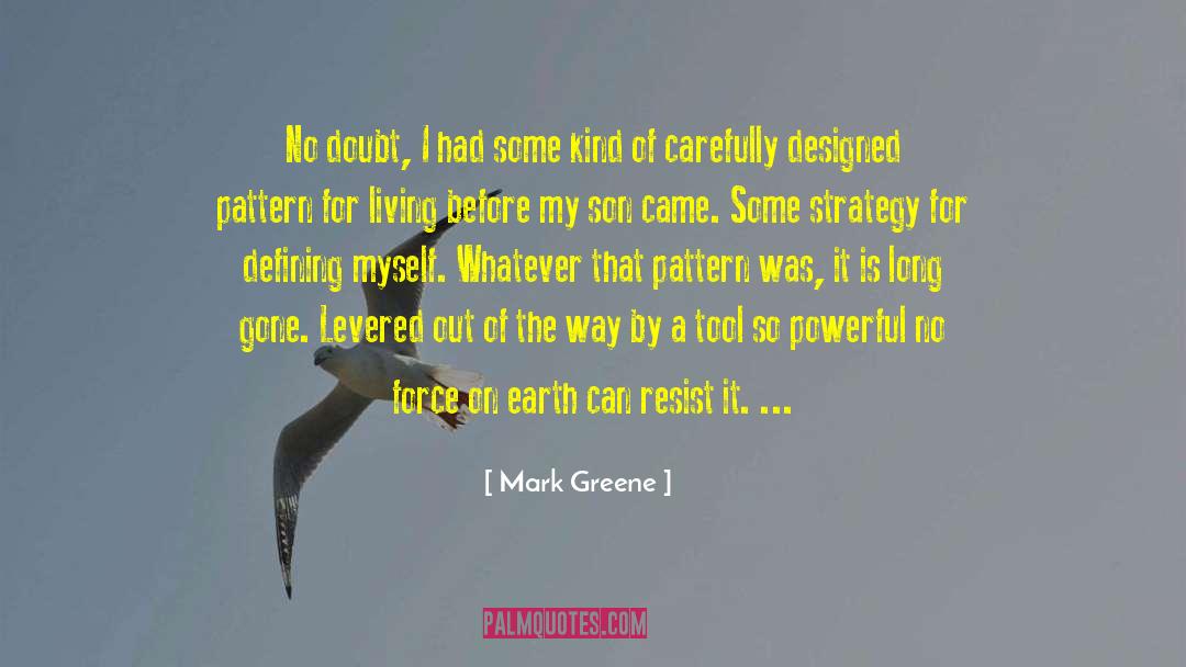 Defining Myself quotes by Mark Greene