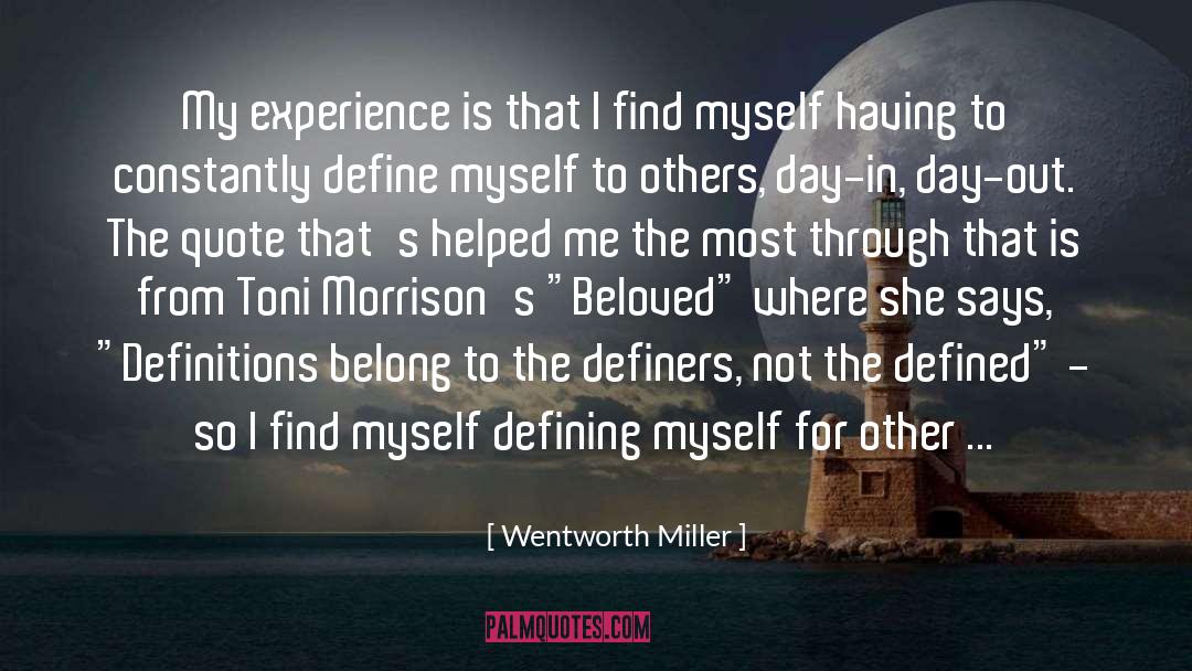 Defining Myself quotes by Wentworth Miller