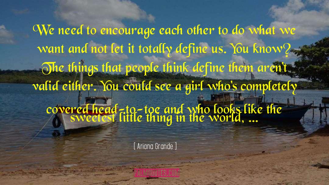 Defining People quotes by Ariana Grande