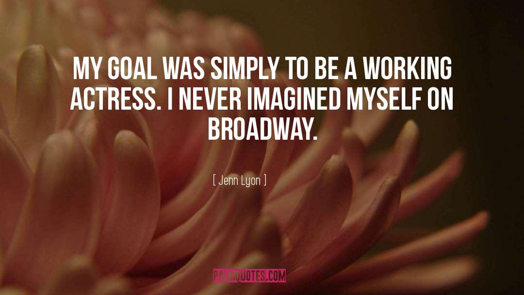 Definite Goal quotes by Jenn Lyon