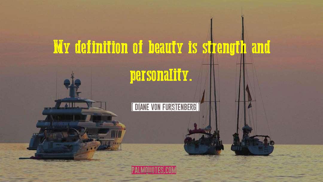 Definition Of Beauty quotes by Diane Von Furstenberg