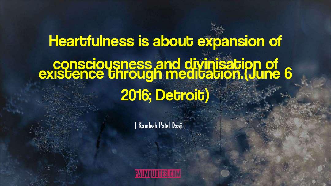 Definition Of Consciousness quotes by Kamlesh Patel Daaji