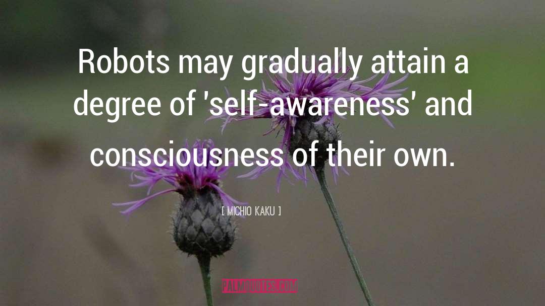 Definition Of Consciousness quotes by Michio Kaku