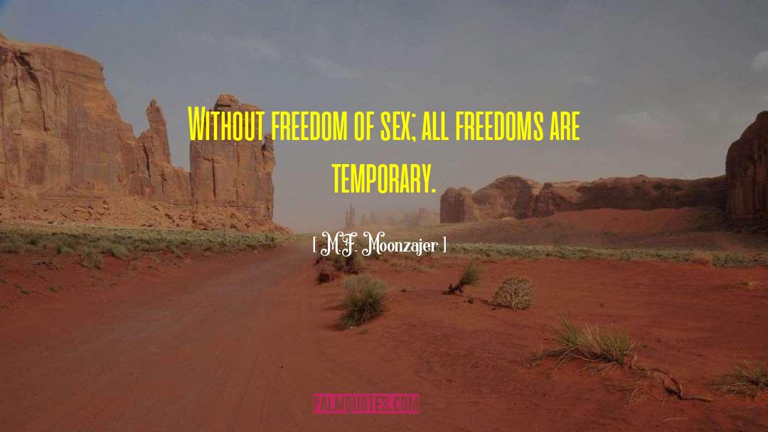 Definition Of Freedom quotes by M.F. Moonzajer