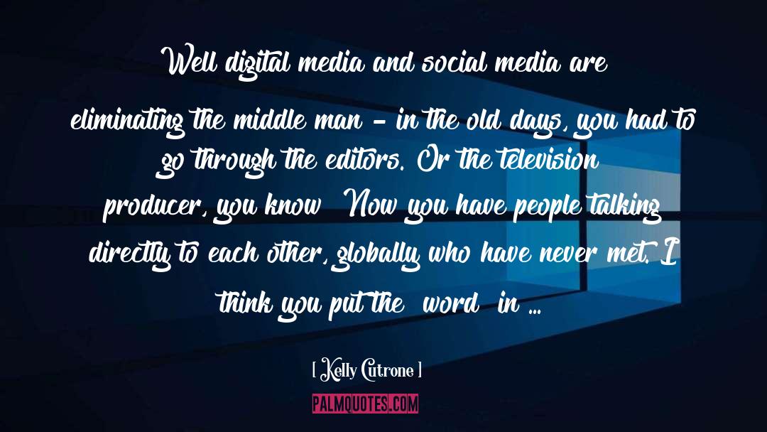 Definition Of Social Media quotes by Kelly Cutrone