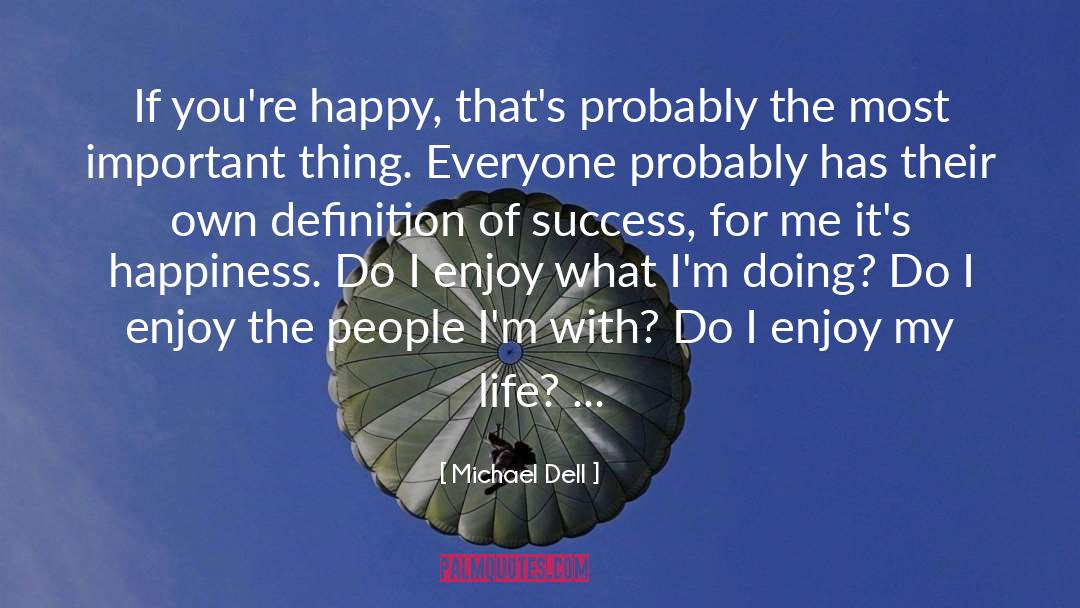 Definition Of Success quotes by Michael Dell