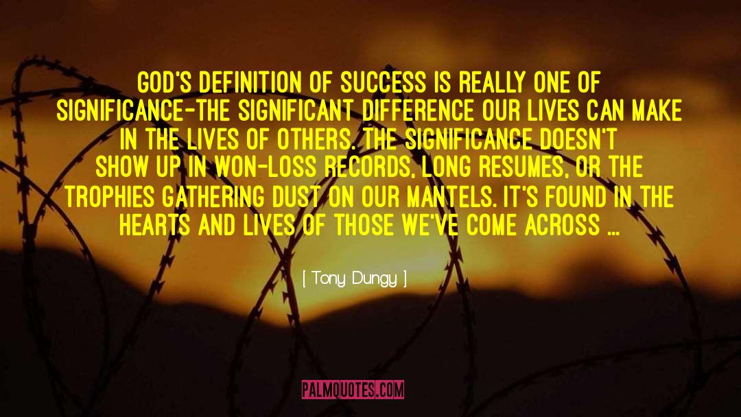 Definition Of Success quotes by Tony Dungy