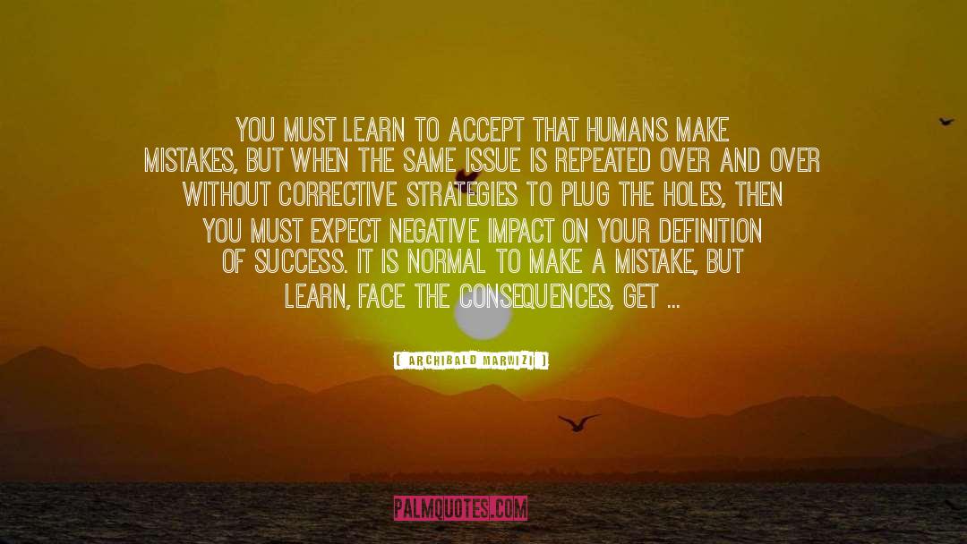 Definition Of Success quotes by Archibald Marwizi