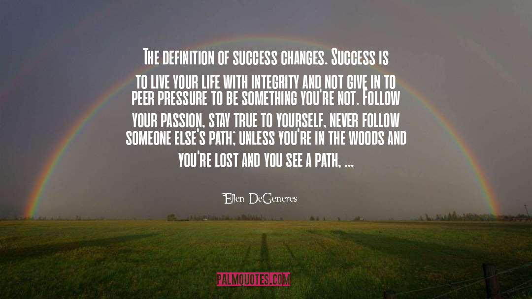 Definition Of Success quotes by Ellen DeGeneres