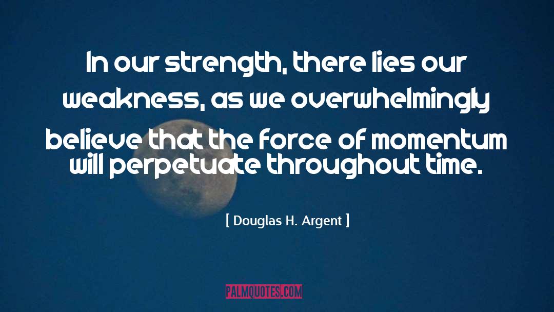 Definition Of Time quotes by Douglas H. Argent