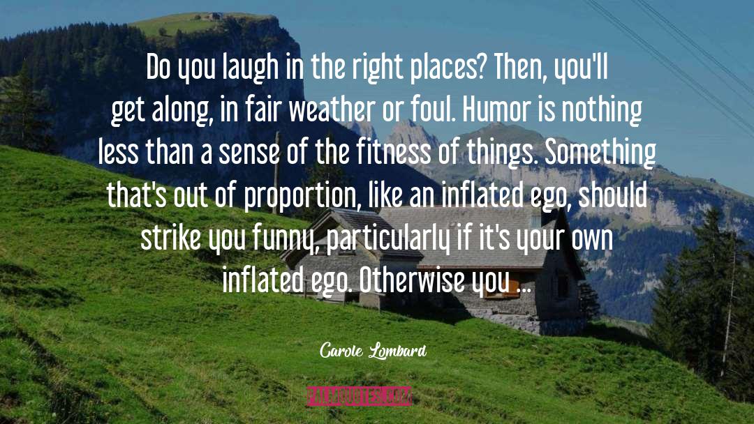 Definitions Of Humor quotes by Carole Lombard