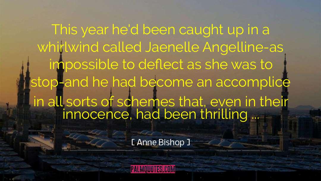 Deflect quotes by Anne Bishop