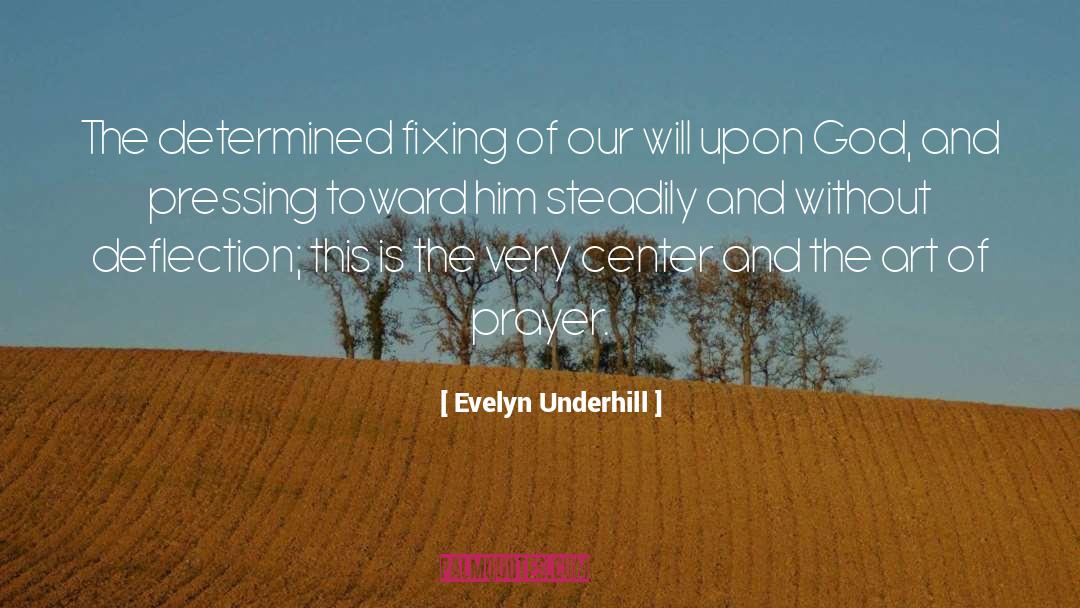 Deflection quotes by Evelyn Underhill