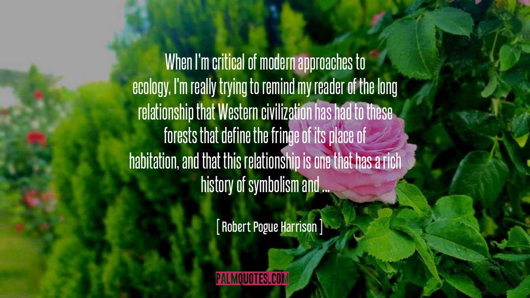 Deforestation quotes by Robert Pogue Harrison