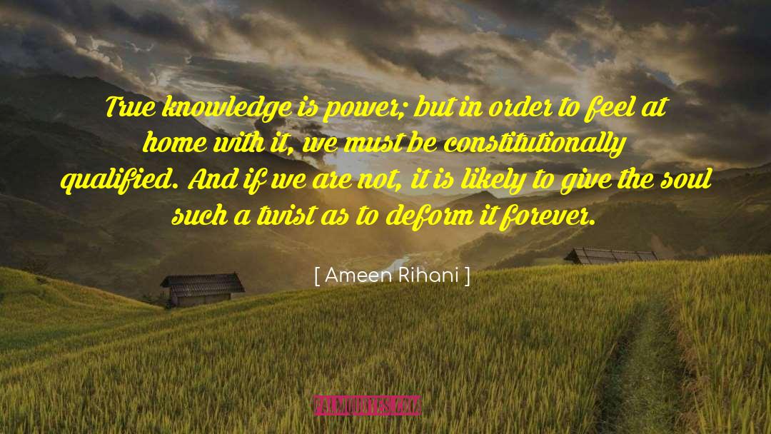 Deform quotes by Ameen Rihani