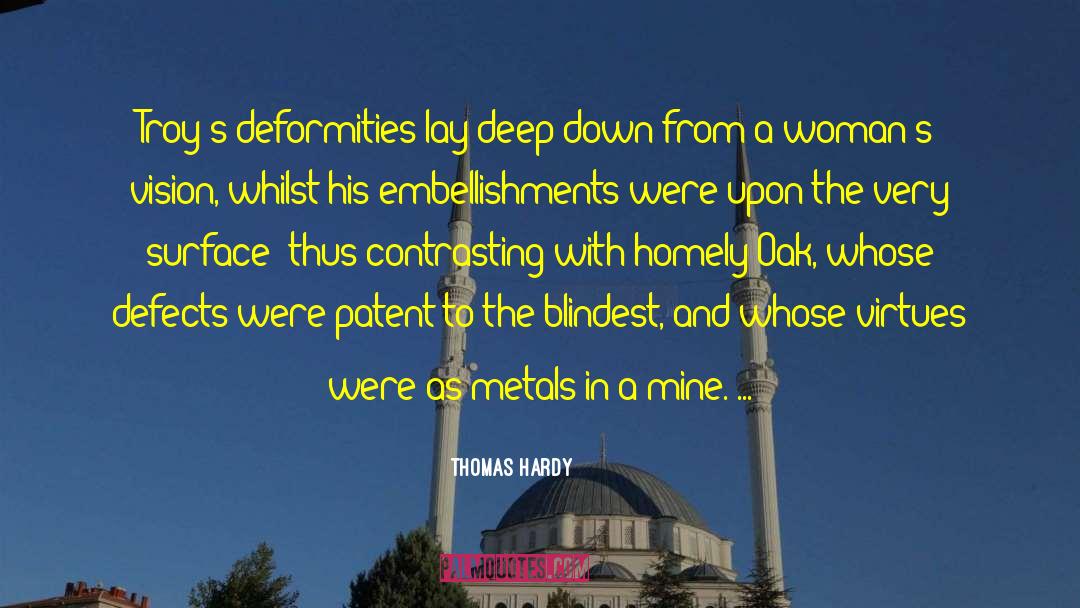 Deformities quotes by Thomas Hardy