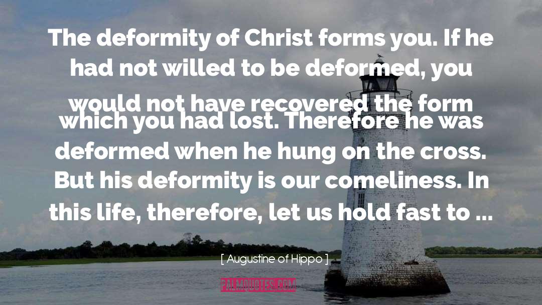 Deformity quotes by Augustine Of Hippo