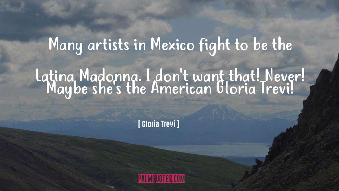 Defregger Artist quotes by Gloria Trevi