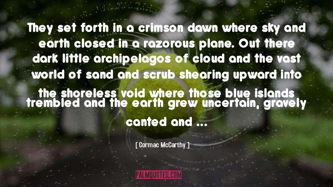 Defreitas Gravely quotes by Cormac McCarthy