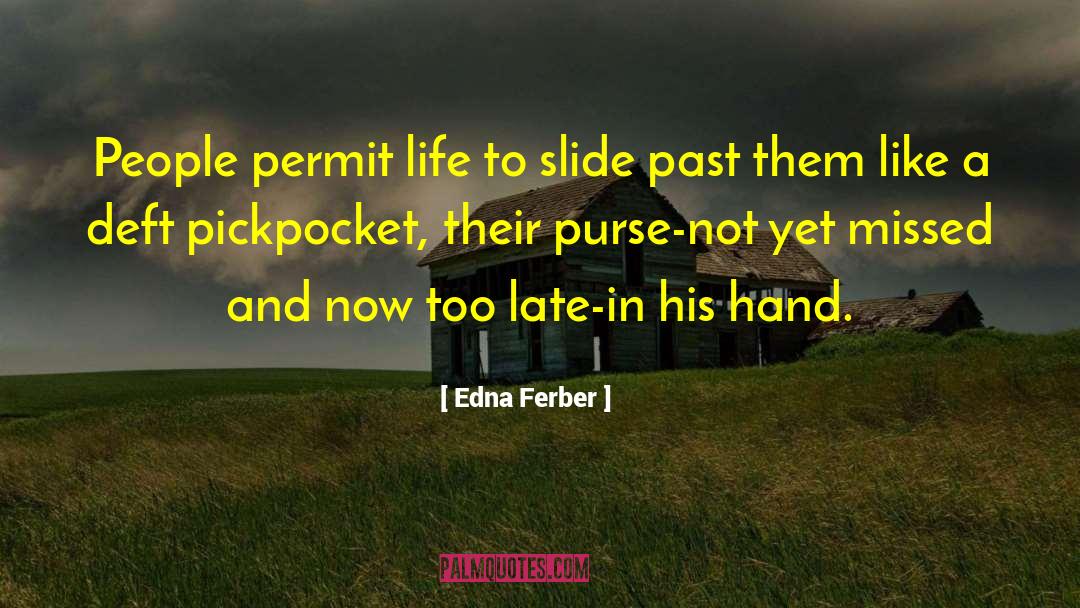 Deft quotes by Edna Ferber