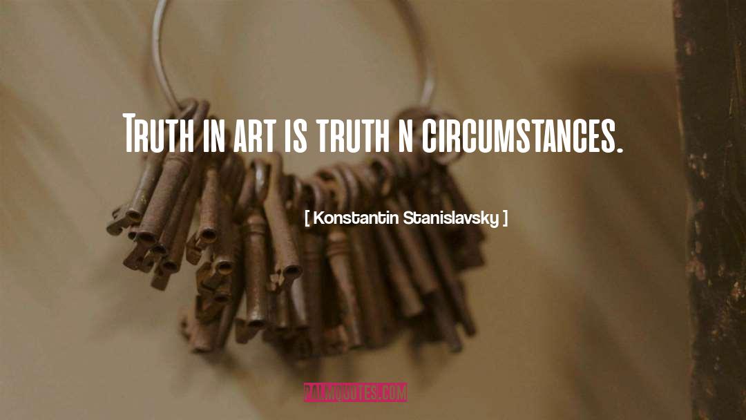 Defy Circumstances quotes by Konstantin Stanislavsky