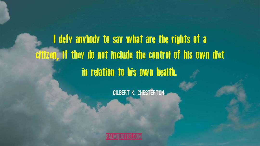 Defy Me quotes by Gilbert K. Chesterton