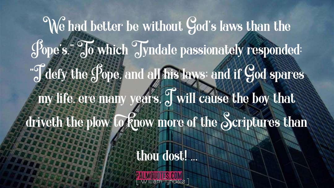 Defy quotes by William Tyndale