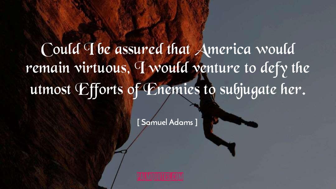 Defy quotes by Samuel Adams