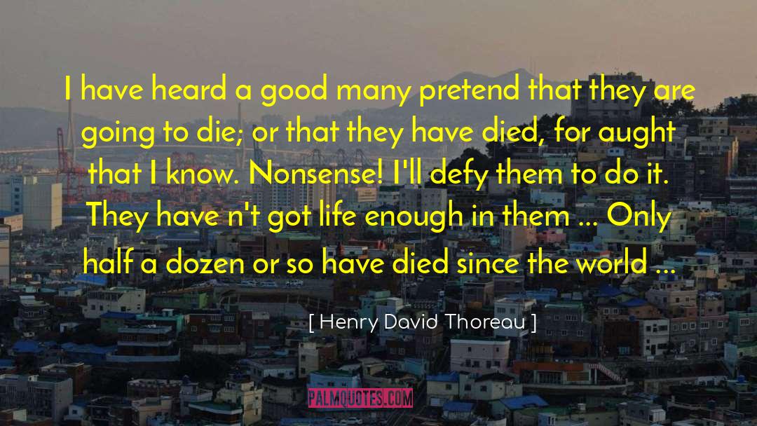 Defy quotes by Henry David Thoreau